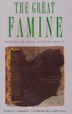 The Great Famine: Studies in Irish History, 1845-52