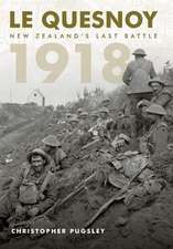 Le Quesnoy 1918: New Zealand's Last Battle