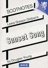 Lewis Grassic Gibbon's Sunset Song