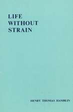 Life without Strain: Third Edition