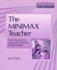 Professional Perspectives: Minimax Teacher