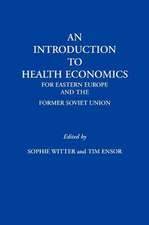 An Introduction to Health Economics for Eastern Europe and the Former Soviet Union