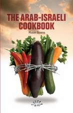 The Arab Israeli Cookbook