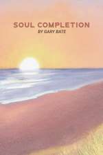 Bate, G: Soul Completion