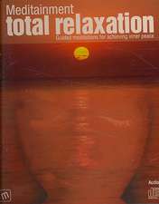 Latham, R: Total Relaxation