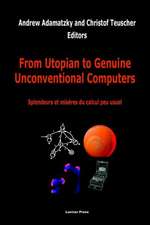 From Utopian to Genuine Unconventional Computers