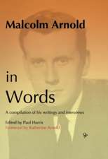 Malcolm Arnold in Words