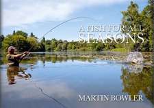 Bowler, M: A Fish for All Seasons