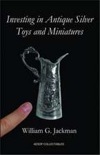 Investing in Antique Silver Toys and Miniatures