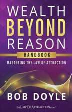 Doyle, B: WEALTH BEYOND REASON
