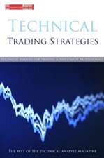 Technical Trading Strategies: The Best of the Technical Analyst Magazine