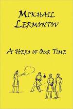 Russian Classics in Russian and English: A Hero of Our Time by Mikhail Lermontov (Dual-Language Book)