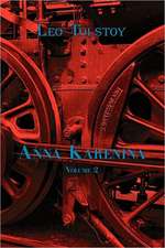 Russian Classics in Russian and English: Anna Karenina by Leo Tolstoy (Volume 2) (Dual-Language Book)