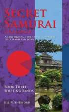 Secret Samurai Trilogy: Book Three, Shifting Sands