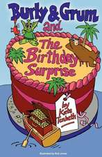 Burly & Grum and the Birthday Surprise: A Burly & Grum Short Story