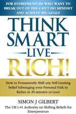 THINK SMART- LIVE RICH!