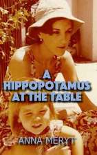 A Hippopotamus at the Table