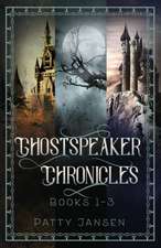 Ghostspeaker Chronicles Books 1-3