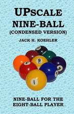 Upscale Nine-Ball (Condensed Version)