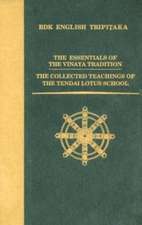 The Essentials of the Vinaya Tradition/The Collected Teachings of the Tendai Lotus School