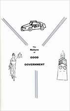 The Nature of Good Government