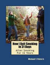 How I Quit Smoking in 31 Days After Smoking for 32 Years