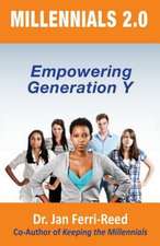 Millennials 2.0: Empowering Generation y