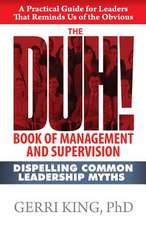 The Duh! Book of Management and Supervision