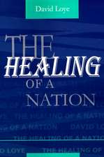 The Healing of a Nation