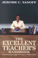 The Excellent Teacher's Handbook: Exercises to Take Your Teaching to a Higher Level