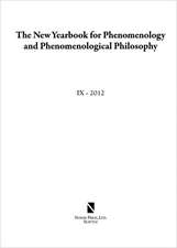 The New Yearbook for Phenomenology and Phenomenological Philosophy: Volume 9, Special Issue