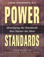 Power Standards: Identifying the Standards That Matter the Most