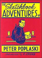 Sketchbook Adventures of Peter Poplaski