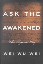 Ask the Awakened: The Negative Way