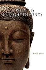 What Is Enlightenment?: The Physical Aspects of the Spiritual Path