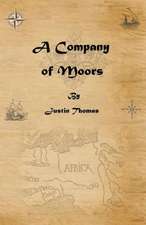 A Company of Moors