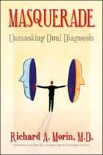 Masquerade: Unmasking Dual Diagnosis