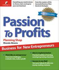 Passion to Profits: Business Success for New Entrepreneurs