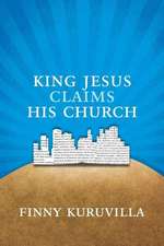 King Jesus Claims His Church