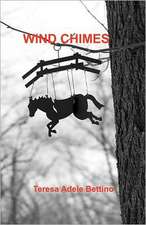 Wind Chimes: Quick, Simple, and Powerful Strategies Towards the Fulfillment of Your Dreams, Goals and Aspirations