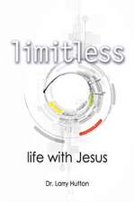 Limitless: Life With Jesus