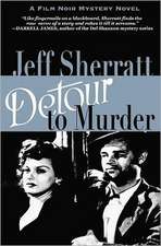 Detour to Murder: A Film Noir Mystery