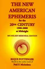 The New American Ephemeris for the 20th Century, 1900-2000 at Midnight