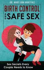 Birth Control and Safe Sex