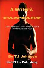 A Writer's Fantasy: About His Favorite College Basketball Team & Their Handsome Star Player