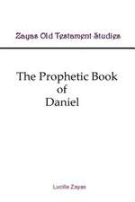 The Prophetic Book of Daniel