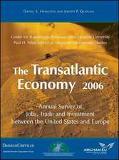 The Transatlantic Economy 2006: Annual Survey of Jobs, Trade and Investment between the United States and Europe