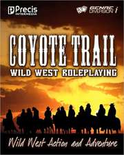 Coyote Trail: Wild West Action and Adventure