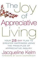 The Joy of Appreciative Living