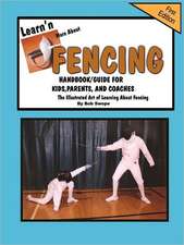 Learn'n More about Fencing Handbook/Guide for Kids, Parents, and Coaches: 111 Reasons Why I Am Thankful